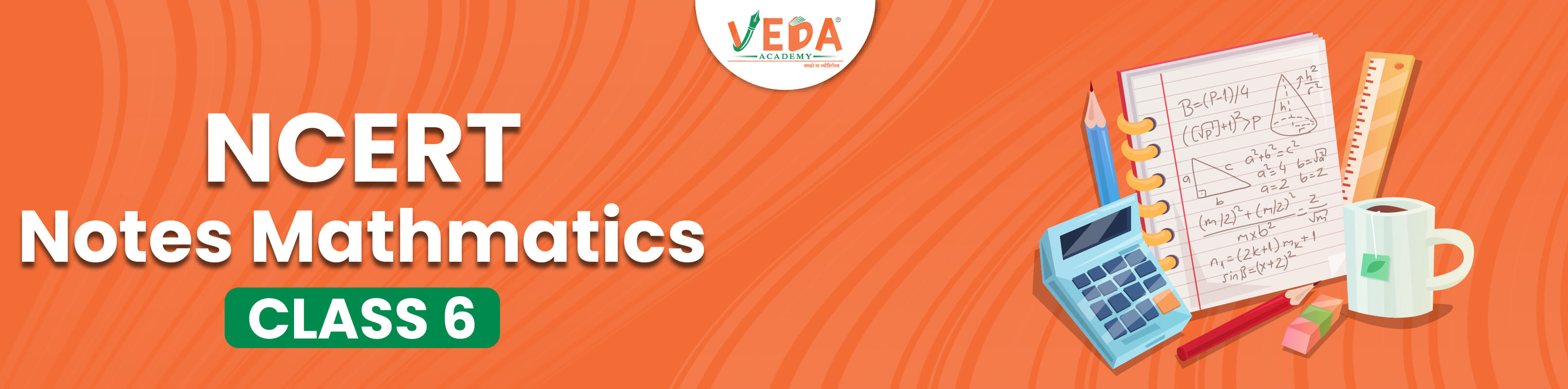 Math Notes Class 6 NCERT Notes Class 6 Mathematics (Ganita Prakash) – Complete Study Material